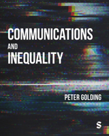 Communications and Inequality: The Media and Citizenship in a Class Society 1473966892 Book Cover