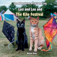 Luci and Leo and The Kite Festival: March Adventures (The Adventures of Luci and Leo) B0F4R5LNZN Book Cover