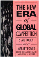 The New Era of Global Competition: State Policy and Market Power 077350818X Book Cover