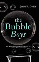 The Bubble Boys 1456342665 Book Cover