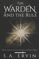 The Warden and the Rule (Auscheron) B0GQZ79K1D Book Cover