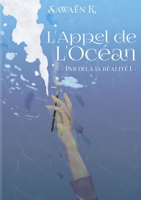 L'Appel de l'Océan: Par-delà la Réalité I 2322234370 Book Cover