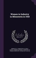 Women in Industry in Minnesota in 1918 1174949287 Book Cover