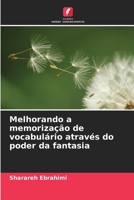 Melhorando a memorização de vocabulário através do poder da fantasia 6209108644 Book Cover