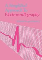 A Simplified Approach to Electrocardiography 0721617387 Book Cover