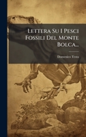 Lettera Su I Pesci Fossili Del Monte Bolca... (Italian Edition) 1024530620 Book Cover