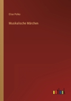 Musikalische Marchen 3368617664 Book Cover