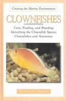 Clownfishes (Creating the Marine Environment) 0793830508 Book Cover