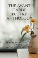 The Avant Garde Poetry Anthology B0FL79V34V Book Cover