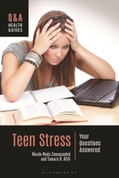 Teen Stress: Your Questions Answered B0CZBYB8J9 Book Cover