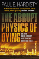 The Abrupt Physics of Dying 1910633054 Book Cover