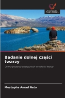 Badanie dolnej czesci twarzy (Polish Edition) 6209443478 Book Cover