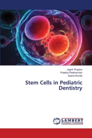 Stem Cells in Pediatric Dentistry 6206163849 Book Cover