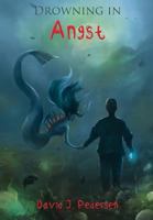 Drowning in Angst 0578424282 Book Cover