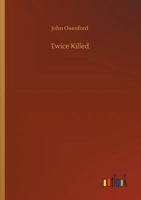 Twice Killed 3732688755 Book Cover