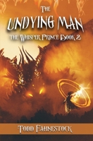 The Undying Man 1950349039 Book Cover