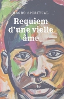 Requiem d’une vielle âme: Philosophie et spiritualité au coeur de l'éveil et de la motivation personelle (French Edition) 3000815708 Book Cover