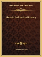 Maritain And Spiritual Primacy 1430471220 Book Cover
