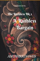 A Ruthless Bargain (The Ruthless) B0DHQ8N8NT Book Cover