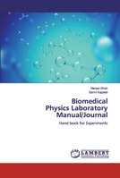 Biomedical Physics Laboratory Manual/Journal 3659903876 Book Cover