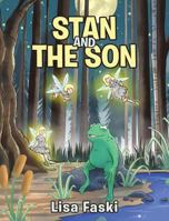Stan and The Son 1641910623 Book Cover
