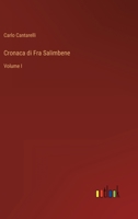 Cronaca di Fra Salimbene: Volume I 3368010026 Book Cover