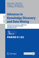 Advances in Knowledge Discovery and Data Mining: 26th Pacific-Asia Conference, PAKDD 2022, Chengdu, China, May 16–19, 2022, Proceedings, Part III 3031059808 Book Cover