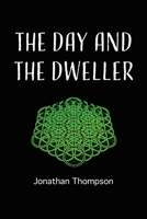 The day and the dweller 1779295936 Book Cover