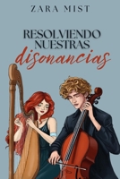 Resolviendo nuestras disonancias (Serie Legato) (Spanish Edition) B0DPGLC6M6 Book Cover