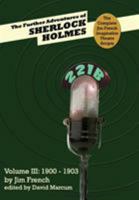 The Further Adventures of Sherlock Holmes (Part III: 1900-1903) 1787054993 Book Cover