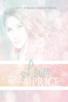 Love's Great Price: The Legacy Begins 1499071442 Book Cover