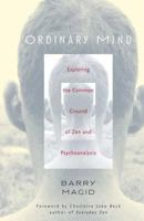 Ordinary Mind: Exploring the Common Ground of Zen and Psychotherapy 0861713060 Book Cover