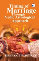 Timing of Marriage Through Vedic Astrological Approach 9390850088 Book Cover