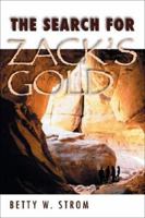 The Search for Zack's Gold 1933290625 Book Cover