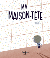 Ma maison-tête 2924984378 Book Cover