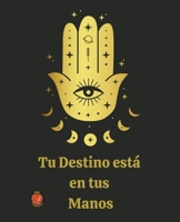 Tu Destino está en tus Manos B0CBDK6YQW Book Cover