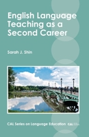 English Language Teaching as a Second Career 1783096926 Book Cover