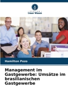 Management im Gastgewerbe: Umsätze im brasilianischen Gastgewerbe (German Edition) 6630060423 Book Cover