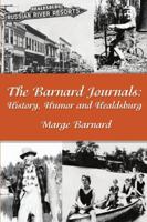 The Barnard Journals - History, Humor and Healdsburg 1312674903 Book Cover