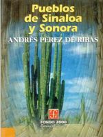 Pueblos de Sinaloa y Sonora 9681654897 Book Cover