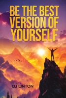 Be The Best Version of Yourself 1068360402 Book Cover