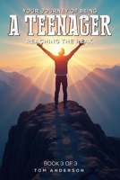 Your Journey Of Being A Teenager: Reaching The Peak B0G4KW4WZR Book Cover