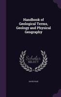 Handbook of Geological Terms, Geology and Physical Geography 1340346494 Book Cover