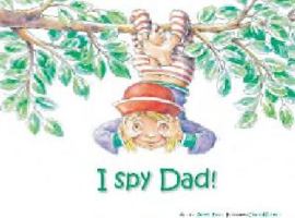 I Spy Dad 1921042176 Book Cover