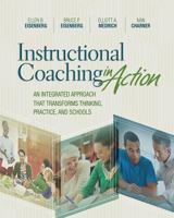 Instructional Coaching in Action: An Integrated Approach That Transforms Thinking, Practice, and Schools 141662368X Book Cover