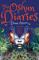 The Oshun Diaries: Encounters with an African Goddess 1785631470 Book Cover