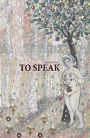 To Speak 1897289502 Book Cover