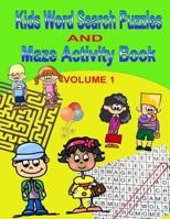 Kids Word Search Puzzles and Maze Activity Book 1502393050 Book Cover