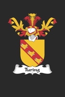 Turing: Turing Coat of Arms and Family Crest Notebook Journal (6 x 9 - 100 pages) 1702621251 Book Cover