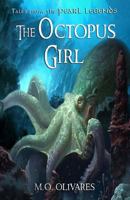 The Octopus Girl: Tales from the Pearl Legends 1548068624 Book Cover